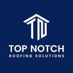 Top Notch Roofing Solutions